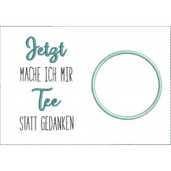 Stickdatei ITH - Mug Rug Tee statt Gedanken